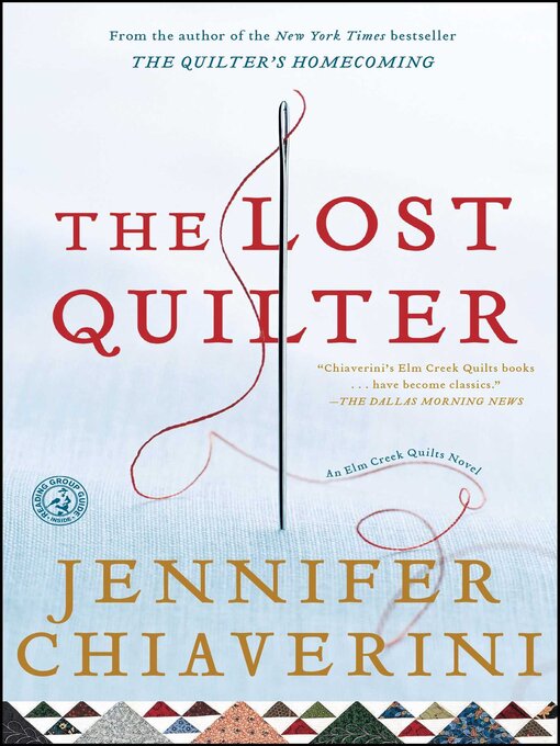 Title details for The Lost Quilter by Jennifer Chiaverini - Available